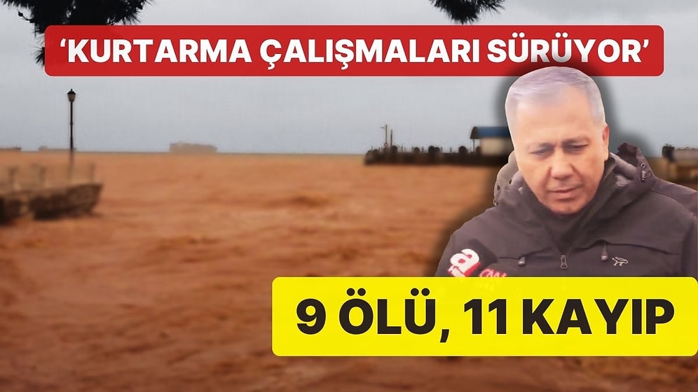 Bakan Ali Yerlikaya Türkiye Genelinde Yaşanan Sel ve Fırtınanın Bilançosunu Açıkladı: 9 Ölü, 11 Kayıp