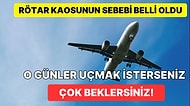 Özel Röportaj: Geçtiğimiz Günlerde Yaşanan Uçak Seferleriyle İlgili Kaosun Sebebi Sizi Çok Şaşırtacak