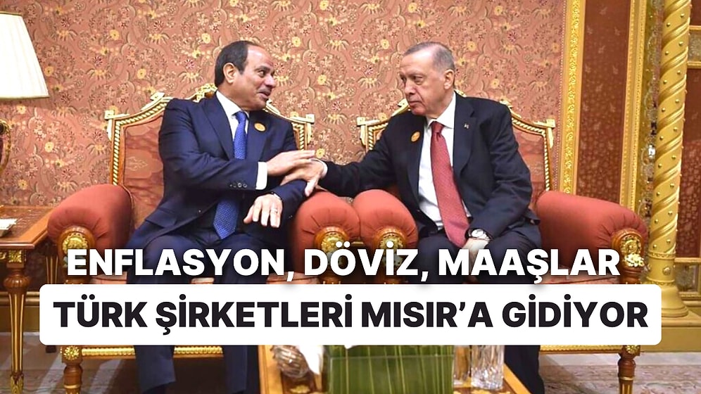Enflasyon, Döviz, Maaşlar: Türk Şirketlerinin Mısır'a Kaçmasının Ana Nedeni Ne?