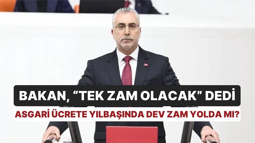 Çalışma Bakanı Açıkladı: "2024'te 'Tek Zam' Yapılacak" Asgari Ücrete Yılbaşında Dev Zam Yolda mı?