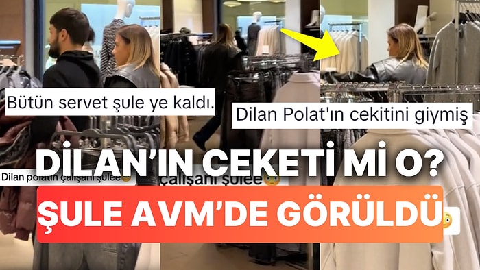 Dilan Polat'ın Çalışanı Şule'nin Cezaevindeki Patronunun Eşyalarını Giyerek AVM Gezdiği İddia Edildi