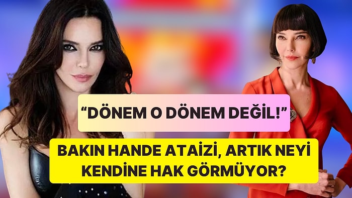 Firdevs Hanım’la Fırtınalar Estiren Hande Ataizi’nden Çarpıcı Açıklamalar!