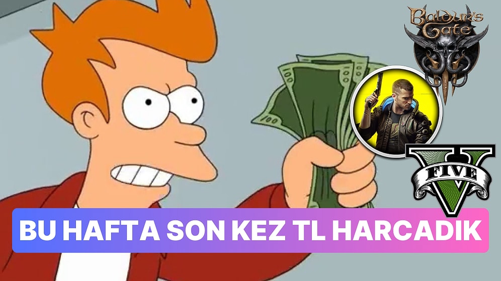 Steam'de Türkiye'de Haftanın En Çok Satanları: İşte TL ile Son Alışverişlerimiz