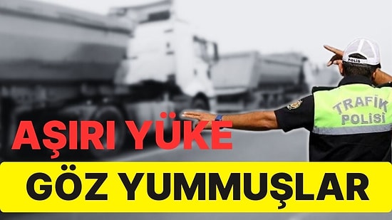 Hafriyat Kamyonlarını Rüşvete Bağlayan 39 Polis Tutuklandı! Aşırı Yüke Göz Yummuşlar