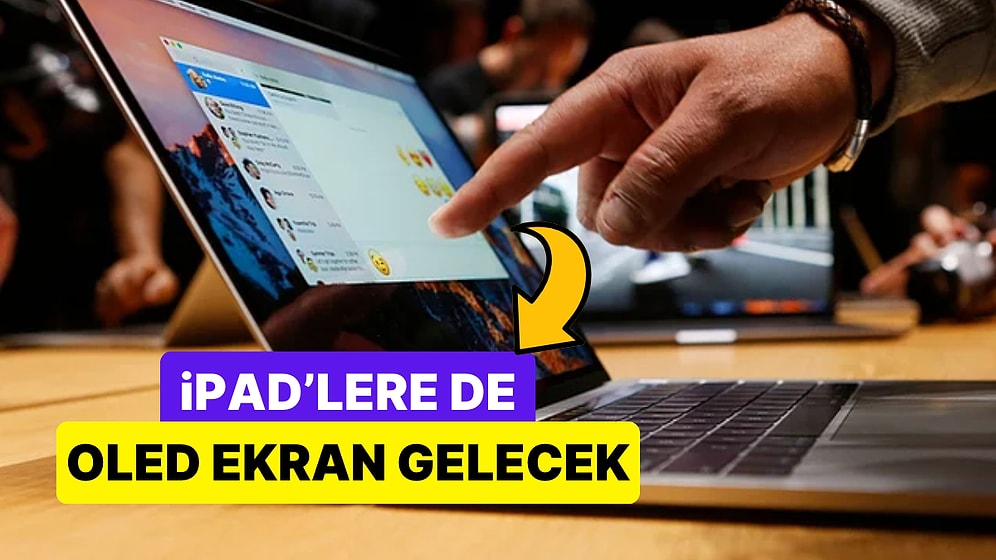 Apple Macbook Pro Modellerinde Dokunmatik OLED Ekrana Geçiş Yapmaya Hazırlanıyor