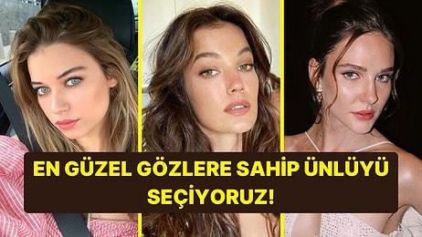 Türkiye'nin En Güzel Gözlerine Sahip Ünlü Kadınını Seçiyoruz!