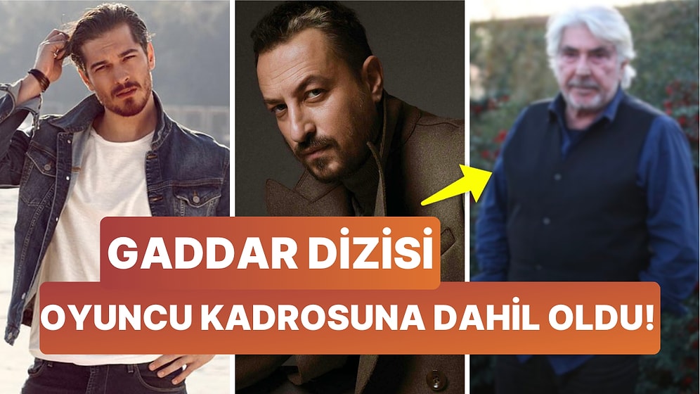 Gaddar Dizisinin Çekimleri Başladı! Çağatay Ulusoy ve Onur Saylak’tan Sonra Usta Oyuncu da Kadroya Dahil Oldu