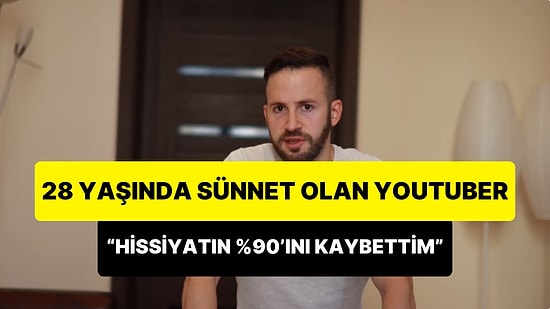 28 Yaşında Sünnet Olan Adam: 'Hissiyatın %90'ını Kaybettim'