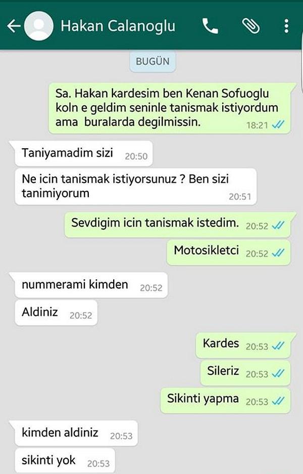 Daha önce Kenan Sofuoğlu'nu tanıyamayan Hakan Çalhanoğlu'nun WhatsApp konuşmalarında "sıkıntı yok" yanıtı çok konuşulmuştu.
