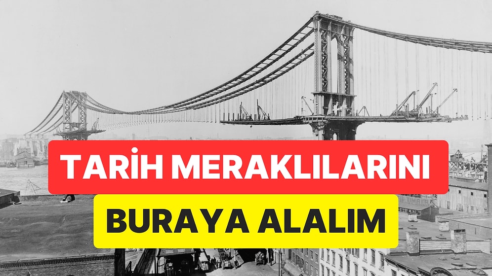 Dünya Tarihindeki Önemli Gelişmelerin Detaylarını Ne Kadar Biliyorsun?