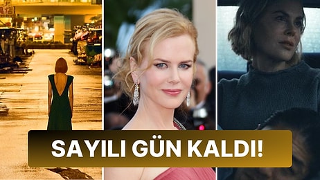 Oscar ve Emmy Ödüllü Nicole Kidman'ın Yer Aldığı 'Expats' Dizisinin Yayın Tarihi Belli Oldu!