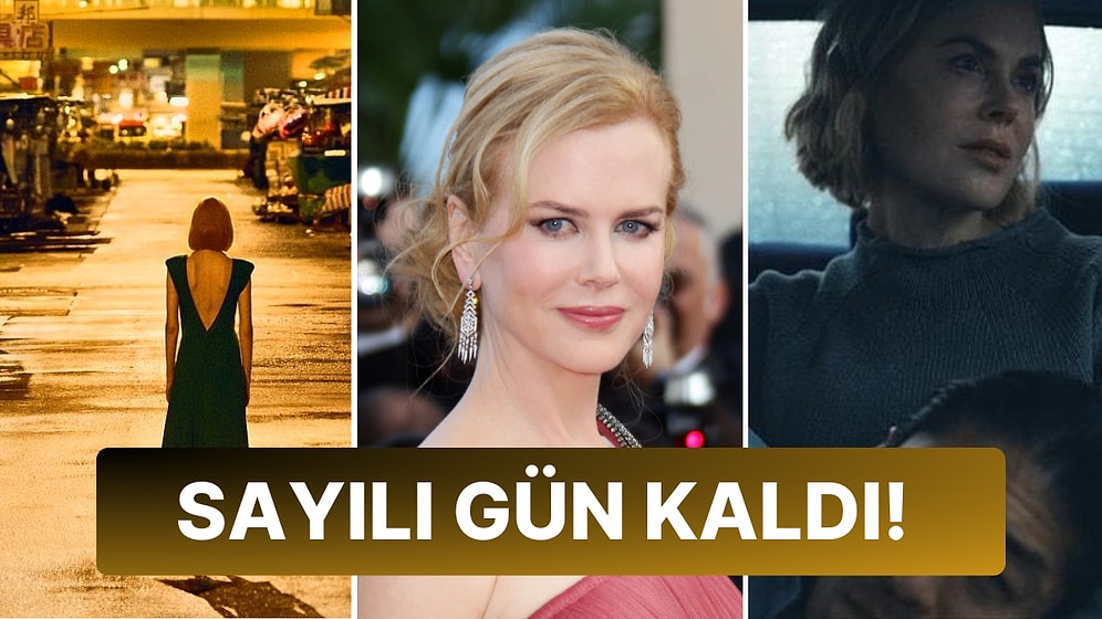 Oscar ve Emmy Ödüllü Nicole Kidman'ın Yer Aldığı 'Expats' Dizisinin Yayın Tarihi Belli Oldu!