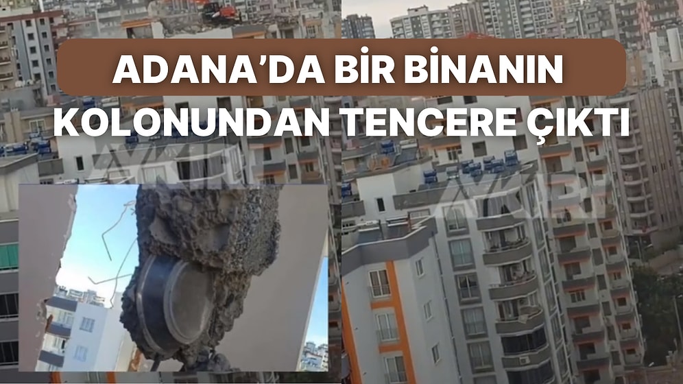 Adana'da Ağır Hasarlı Bir Binanın Kolonundan Tencere Çıktı: Görüntüler Karşısında İzleyicilerden Tepki Geldi