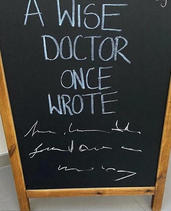 5. "Bir zamanlar bilgin bir doktor ....... yazdı."