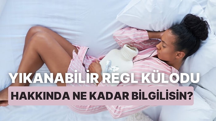 Yıkanabilir Regl Külodu Hakkında Ne Kadar Bilgilisin?