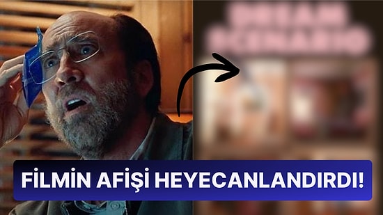 Başrol Nicole Cage'in Performansıyla Ayakta Alkışlanan 'Dream Scenario' Filminin Posteri Yayınlandı!