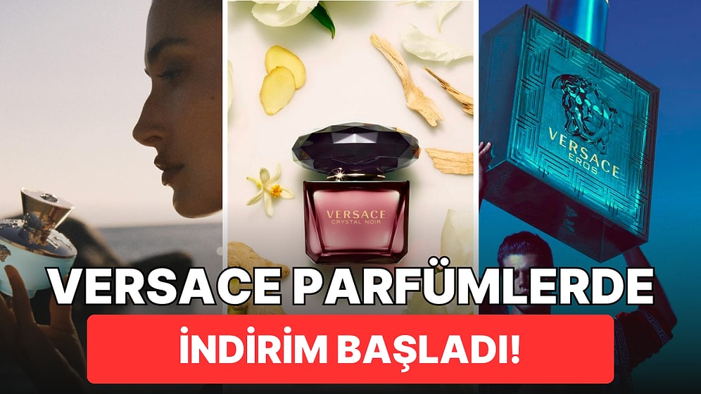 Kokusuyla Hafızalara Kazınan Versace Parfümlerde Muhteşem İndirimler!