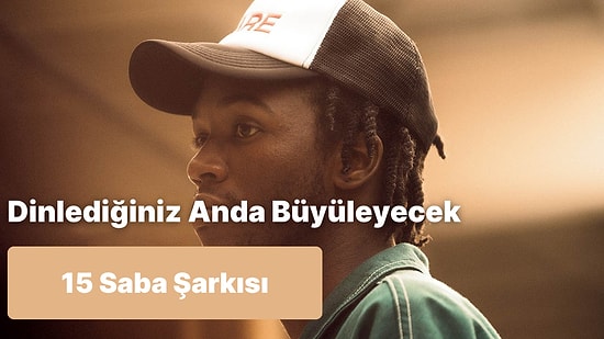 Rap Severler Buraya! Dinlediğiniz Anda Büyüleyecek 15 Saba şarkısı