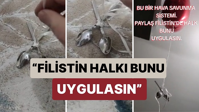 Bir Vatandaş Kaşık ve Balonla Kendi Hava Savunma Düzeneğini Yaptı: "Filistin Halkı Bunu Uygulasın!"