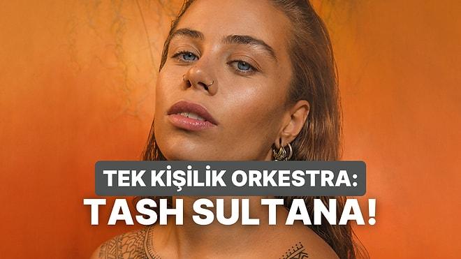Farklı Tatlara Devam! Tash Sultana’nın Eşsiz 10 Şarkısı