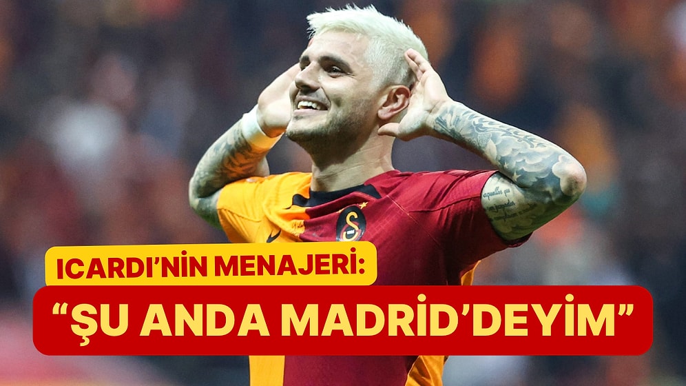 Mauro Icardi'nin Menajeri Real Madrid İddialarını Doğruladı