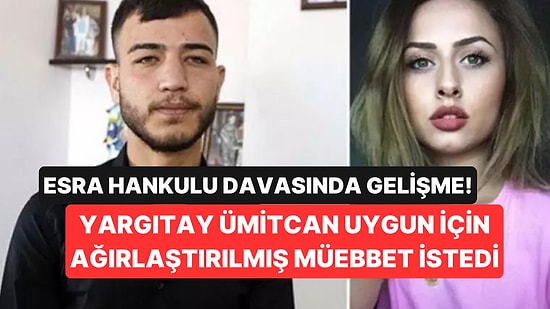 Yargıtay, Ümitcan Uygun'un 10 Yıl Hapis Cezası Yerine Ağırlaştırılmış Müebbet Almasını İstedi