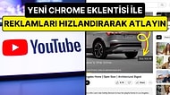 Reklam Videolarını Engellemek Yerine Hızlandıran Yeni Bir Eklenti Geliştirildi: YouTube'a Ağır Darbe Vuracak!