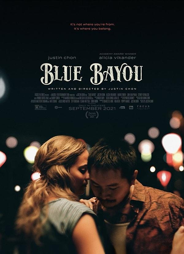 Başrolünde Alicia Vikander'ın yer aldığı 'Blue Bayou' filmi 2021 yılında beyaz perdede vizyona giren, etkileyici filmlerden biri.