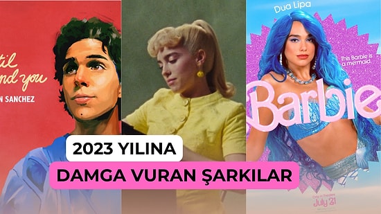 2023 Yılının En Trend Şarkıları Burada: Bu Yıl Dinlemelere Doyamadığımız 13 Şarkı