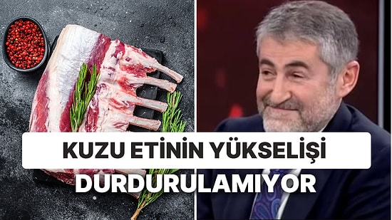 Eski Bakan Nebati, 'Kokuyor Diye Yenmiyor' Demişti: Kuzu Etinin Kilosu 2 Haftada 45 TL Zamlandı