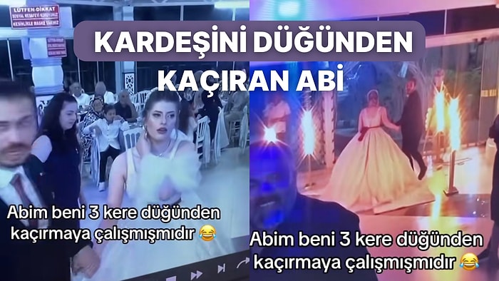 Her Fırsatta Yanına Gelip Kardeşini Düğünden Kaçırmaya Çalışan Koca Yürekli Abinin Tatlı Çabası