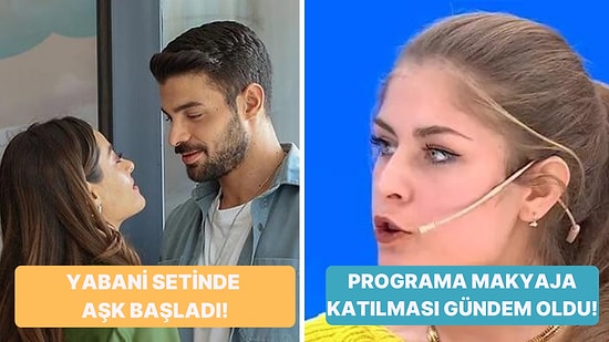 Yabani'deki Set Aşkından Müge Anlı'nın Görümcesine Televizyon Dünyasında Bugün Yaşananlar