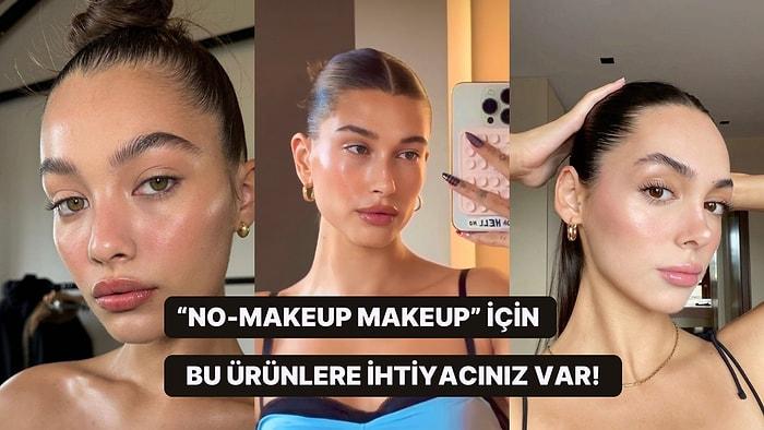 Sezonun En Beğenilen Trendi: 'No-Makeup Makeup' Makyajı Nasıl Yapılır?