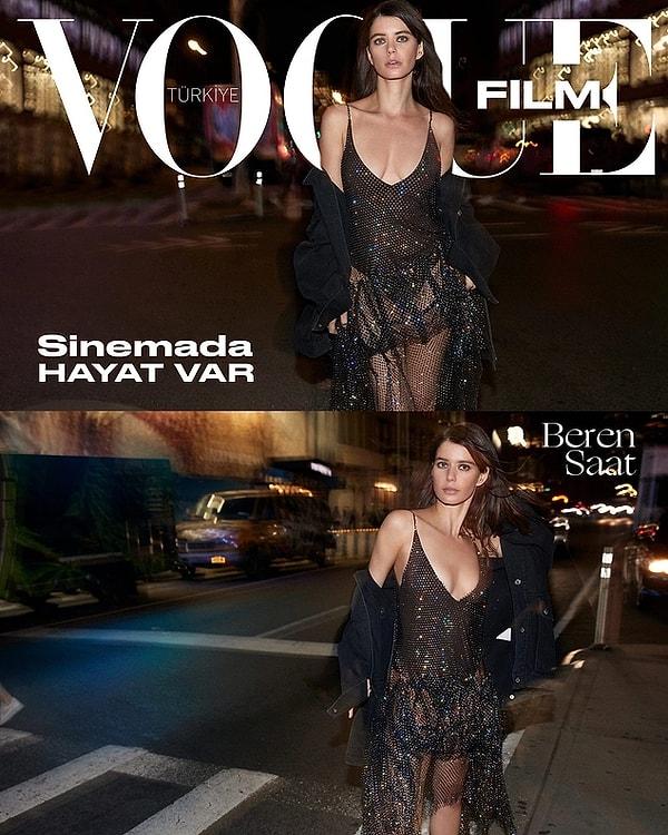 Oyunculuğu ve güzelliği ile geniş bir hayran kitlesine sahip olan Beren Saat Vogue Film dergisinin kapağı olmuştu.