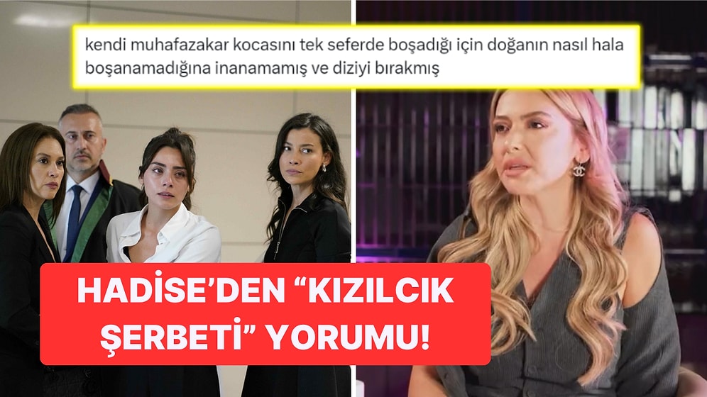 "Kızmasınlar Ama..." Kızılcık Şerbeti İzleyicisi Olan Hadise'den Çok Konuşulacak Eleştiri!