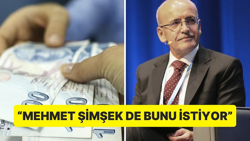 Asgari Ücret İçin Yeni Rakam: “Mehmet Şimşek de Bunu İstiyor”