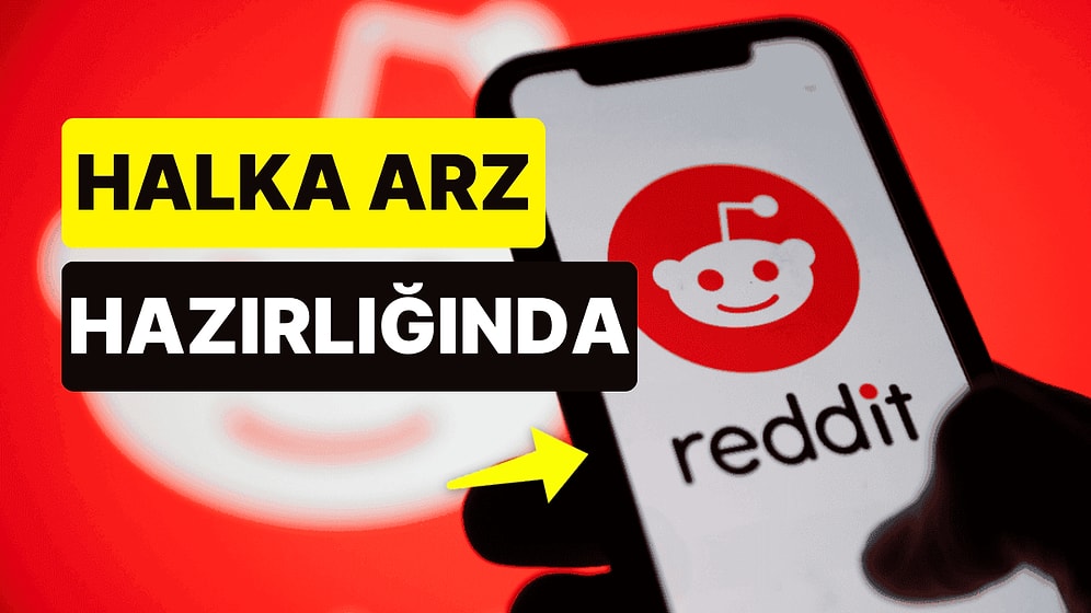 Reddit Bir Kez Daha Halka Arza Hazırlanıyor