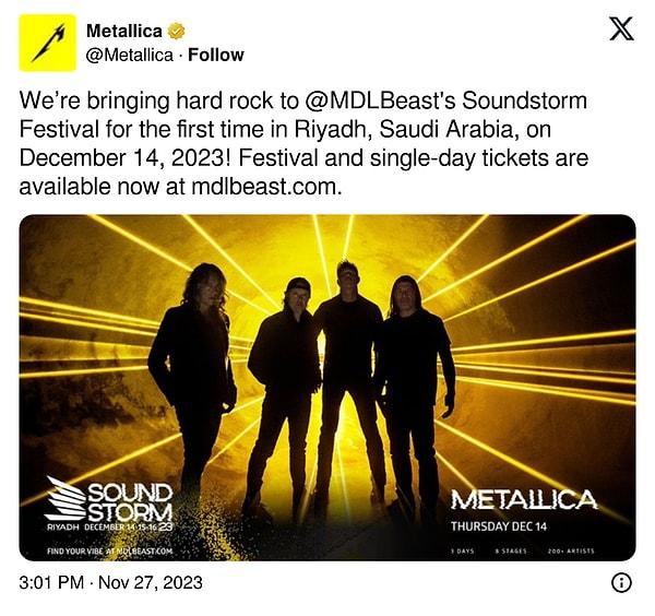 Metallica, Suudi müzik devi MDLBEAST tarafından düzenlenen Soundstorm'a "Hard rock getiriyoruz" diyerek Festival ve tek günlük biletlerin satışta olduğunu da duyurdu.
