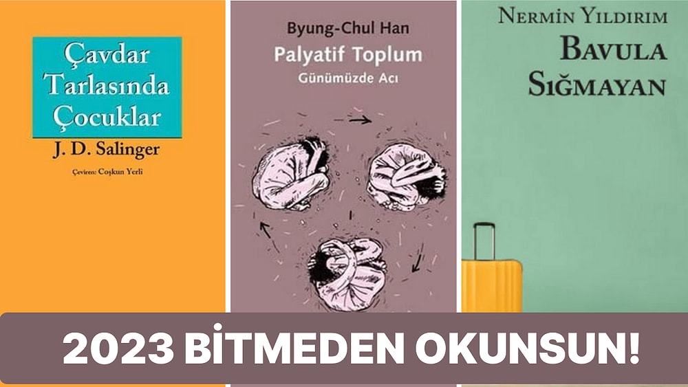 2023 Bitmeden Okuyup Bitirmek İsteyeceğiniz Kitap Önerileri