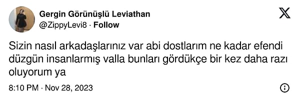 Kendi yakın arkadaşlarının asla böyle bir tavırda olmadığını paylaşan kişiler de oldu.