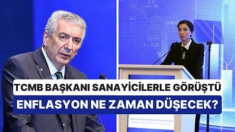 Sanayicilerle Görüşen TCMB Başkanı Hafize Gaye Erkan, Enflasyonda Düşüş İçin Tarih Verdi
