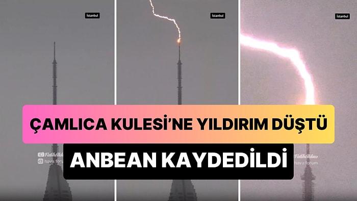 İstanbul'da Fırtına ve Kuvvetli Yağış: Çamlıca Kulesi'ne Yıldırım Düştüğü Anlar Anbean Kaydedildi