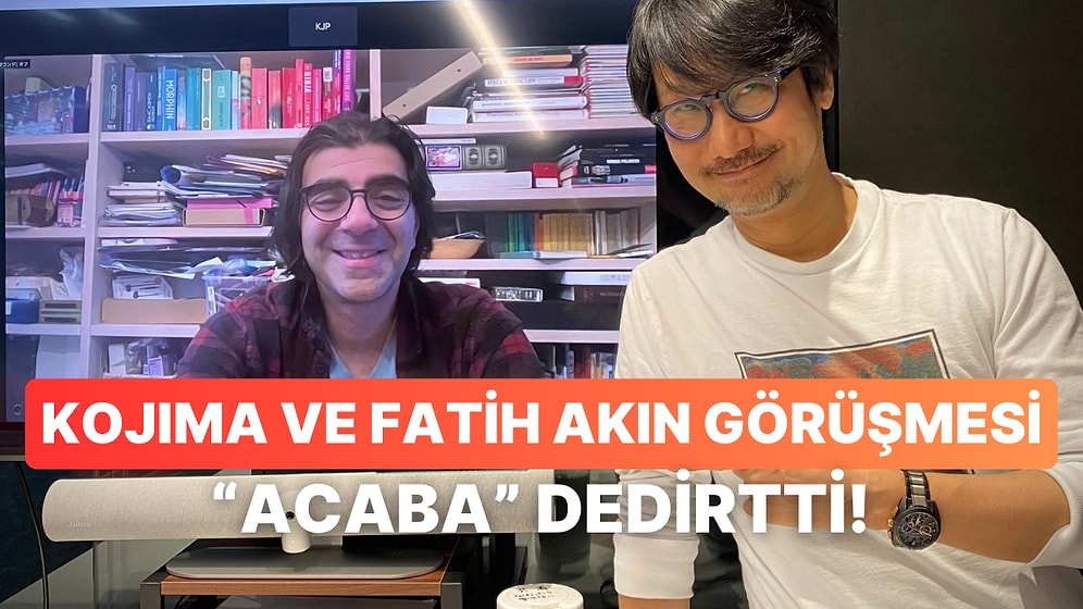 Oyun Dünyasının Efsanesi Kojima ve Fatih Akın Görüşmesi Türk Oyuncuları Umutlandırdı