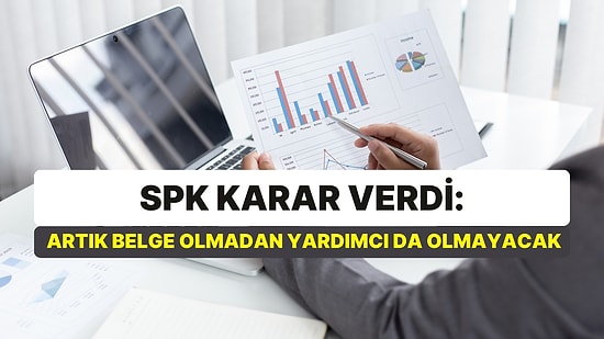 SPK'dan Portföy Yöneticiliğine Düzenleme: Yardımcının da Lisansı Olacak