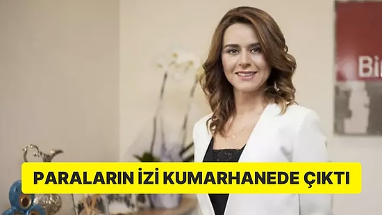 Seçil Erzan Skandalında MASAK Raporu: Paralar Bulgaristan’da Kumarhanede mi Aklandı?