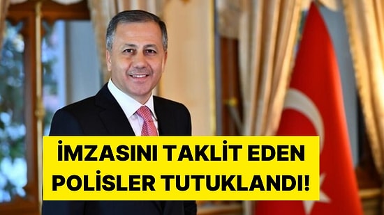 Polisten Skandal Olay: İçişleri Bakanı Ali Yerlikaya'nın İmzasını Taklit Eden Polisler Tutuklandı