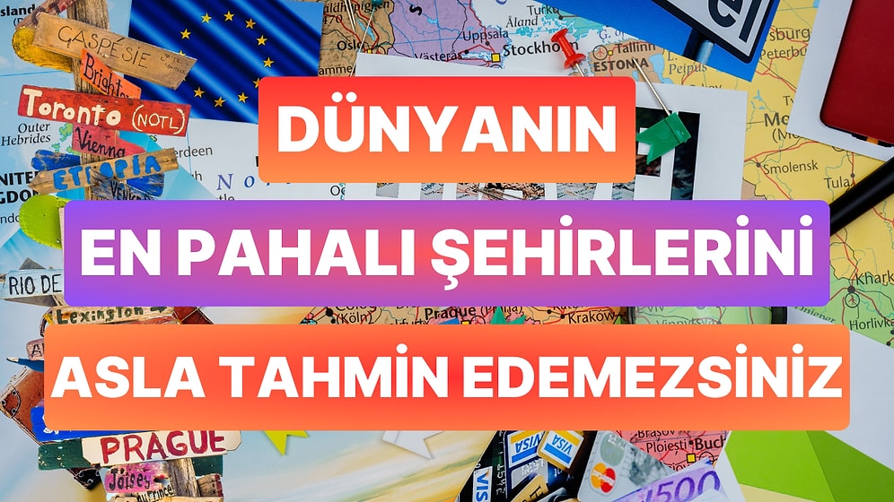 Dünyanın En Pahalı Şehirleri Açıklanınca Seyahat Etmek İsteyenlerin Hayalleri Siyah Poşete Sarıldı