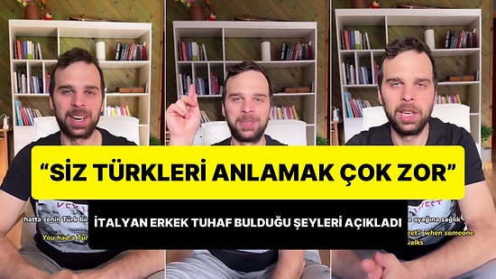 Türk Bir Kadın ile Evli Olan İtalyan Erkek, Tuhaf Bulduğu Türk Kültürü Davranışlarını Açıkladı