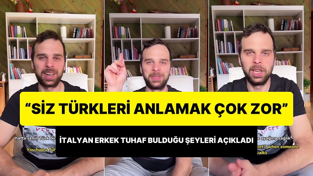 Türk Bir Kadın ile Evli Olan İtalyan Erkek, Tuhaf Bulduğu Türk Kültürü Davranışlarını Açıkladı