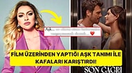 Hadise'den İstanbul İçin Son Çağrı Filmi Üzerinden Dikkat Çeken Bir Aşk Göndermesi Geldi!